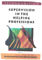 A Process Model of Supervision (the seven-eyed supervisor model) 2000